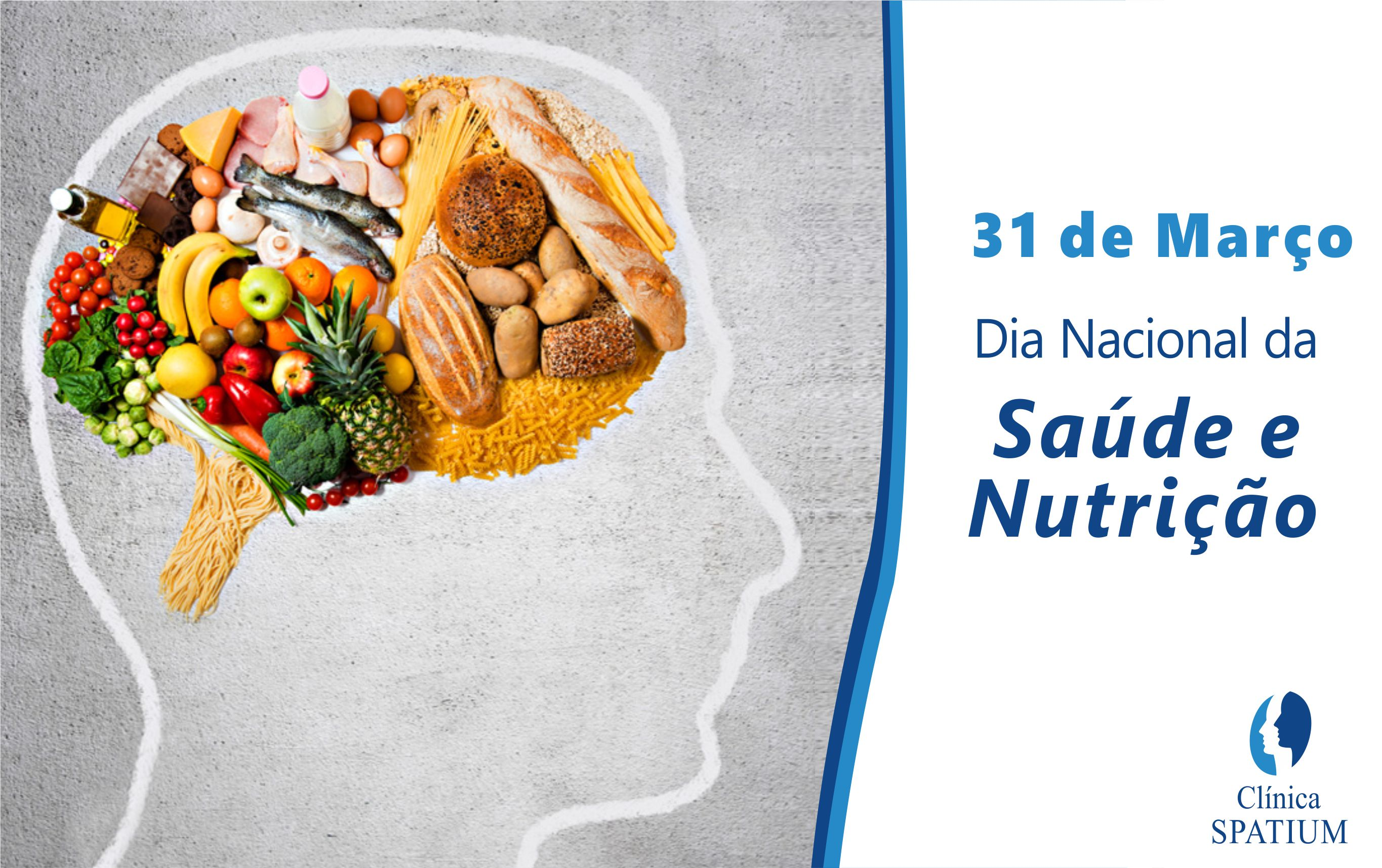 31 de Março - Dia Nacional da Saúde e Nutrição